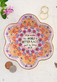You Make The World Better Trinket Bowl - Natural Life