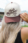 That's Why I'm Here Embroidered Trucker Hat