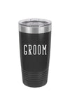 "Groom" 20 oz Insulated Tumbler - Black | Makk Fashions