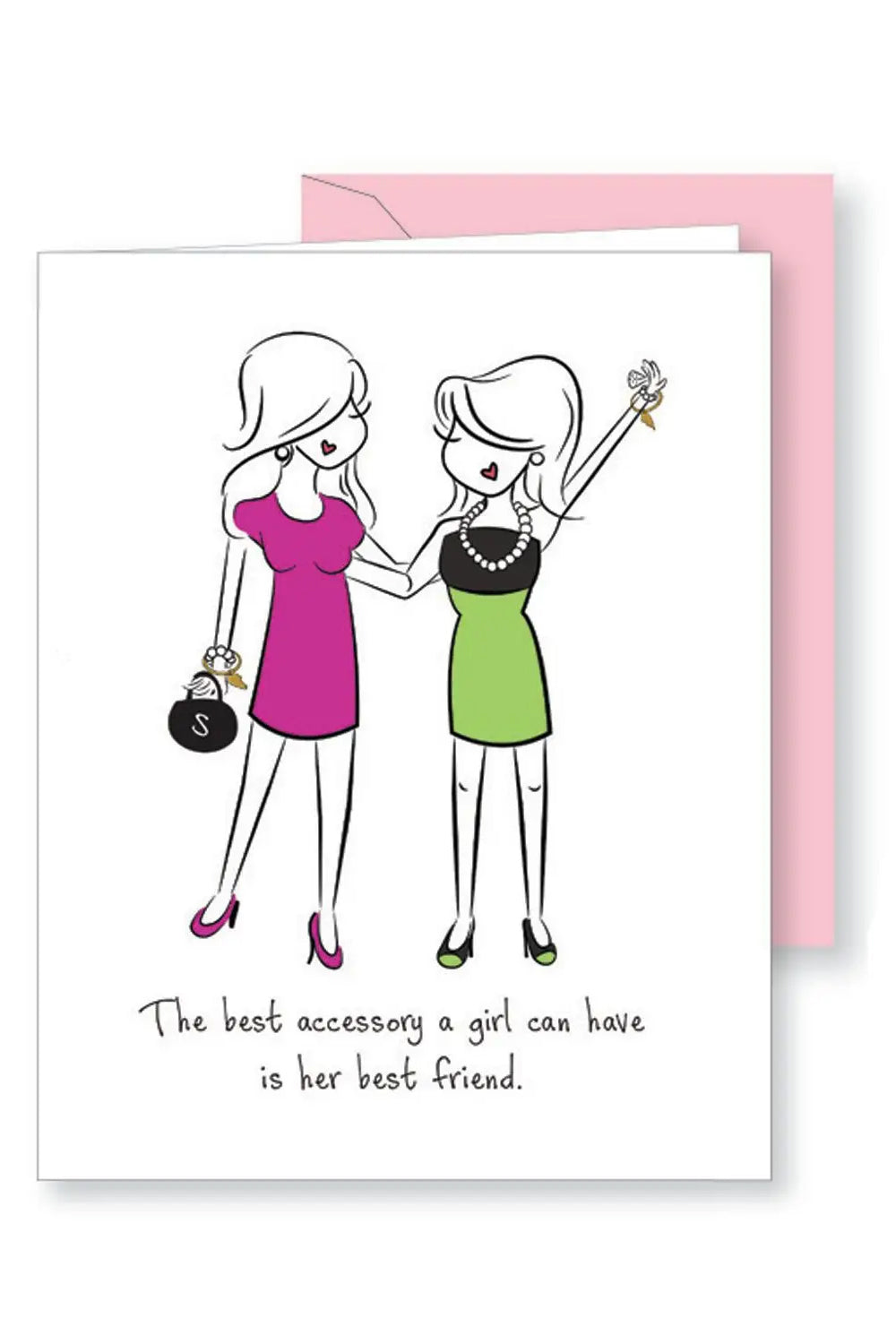 "Best Accessory a Girl Can Have" Friendship Greeting Card | Makk Fashions