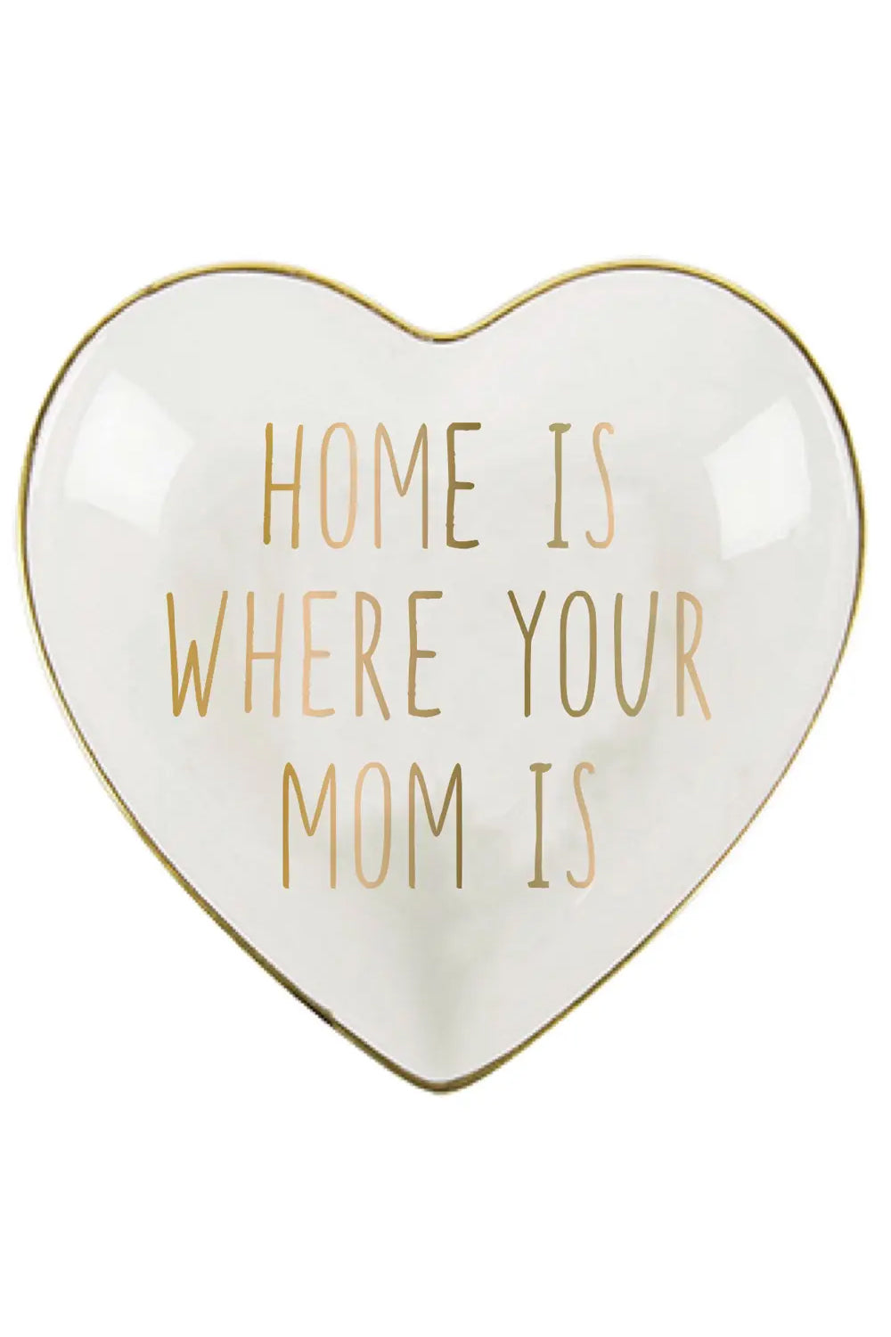 Home Is Where Your Mom is Trinket Dish | Makk Fashions
